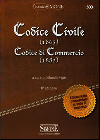 9788891402615 - Codice civile (1865). Codice di commercio (1882)