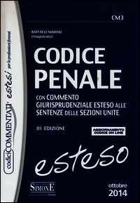 9788891403858 - Codice penale. Con commento giurisprudenziale esteso alle sentenze delle sezioni unite. Con aggiornamento online