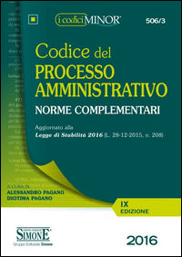 9788891409119 - Codice del processo amministrativo. Norme complementari. Ediz. minore