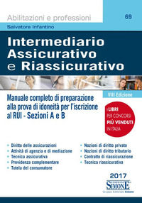 9788891413383 - Intermediario assicurativo e riassicurativo. Manuale completo di preparazione alla prova di idoneità per l'iscrizione al