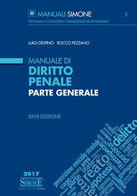 9788891414557 - Manuale di diritto penale. Parte generale