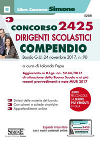 9788891415073 - Concorso 2425 dirigenti scolastici. Compendio. Bando G.U. 24 novembre 2017, n. 90. Con Contenuto digitale per accesso on