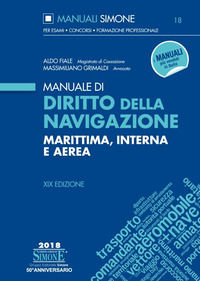 9788891416902 - Manuale di diritto della navigazione marittima, interna e aerea