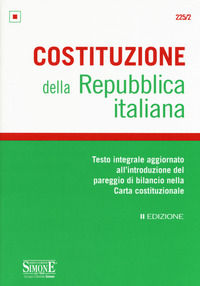 9788891419385 - Costituzione della Repubblica Italiana. Testo integrale aggiornato all'introduzione del pareggio di bilancio nella Carta