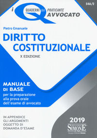 9788891421173 - Diritto costituzionale. Manuale di base per la preparazione alla prova orale dell'esame di avvocato