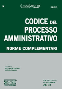 Codice del processo amministrativo. Norme complementari. Ediz. minore