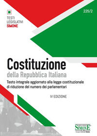 9788891423115 - Costituzione della Repubblica Italiana. Testo integrale aggiornato alla legge costituzionale di riduzione del numero dei