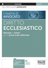 L'esame di avvocato. Diritto ecclesiastico. Manuale di sintesi per la prova orale rafforzata
