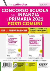 9788891430687 - Concorso Scuola dell'infanzia e primaria 2021. Posti comuni. Kit di Preparazione. Manuale completo + quiz commentati. Co