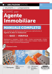 9788891435989 - Esame per agente immobiliare. Manuale completo per l'esame di abilitazione all'esercizio dell'attività di Agente di affa