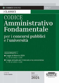 9788891437785 - Codice amministrativo fondamentale per i concorsi pubblici e l'università