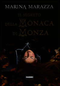 9788891507211 - Il segreto della monaca di Monza