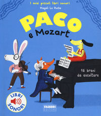 9788891525703 - Paco e Mozart. Ediz. a colori