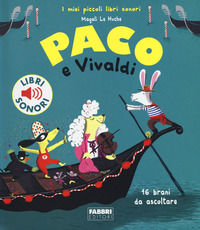9788891530912 - Paco e Vivaldi. Ediz. a colori