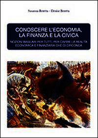 9788891603449 - Conoscere l'economia, la finanza e la civica