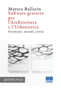 9788891604477 - Software gratuito per l'architettura e l'urbanistica