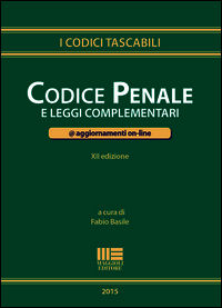 9788891606488 - Codice penale e leggi complementari