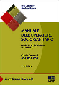 9788891607164 - Manuale dell'operatore socio-sanitario. Fondamenti di assistenza alla persona