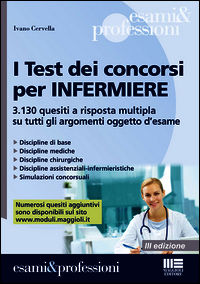 9788891607935 - I test dei concorsi per infermiere. 3.130 quesiti a risposta multipla su tutti gli argomenti oggetto d'esame