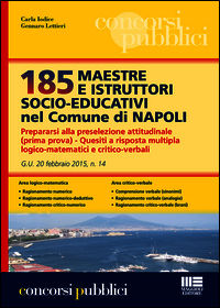 9788891611055 - 185 maestre e istruttori socio-educativi nel comune di Napoli. Prepararsi alla preselezione attitudinale (prima prova).
