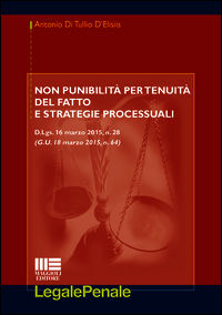 9788891611970 - Non punibilità per tenuità del fatto e strategie processuali