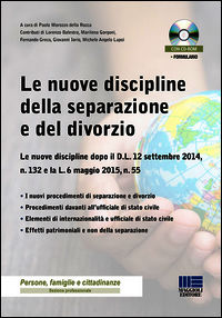 9788891612649 - Le nuove discipline della separazione e del divorzio. Con CD-ROM