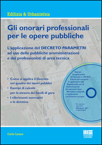 9788891614438 - Gli onorari professionali per le opere pubbliche. Con CD-ROM