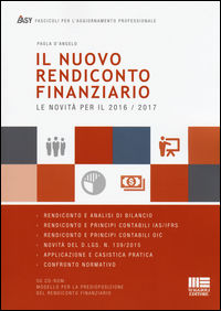 9788891617576 - Il nuovo rendiconto finanziario. Le novità per il 2016-2017. Con CD-ROM