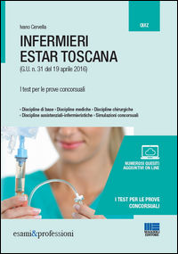 9788891617774 - Infermieri Estar Toscana. I test per le prove concorsuali