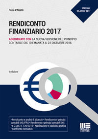 9788891622020 - Rendiconto finanziario 2017. Aggiornato con la nuova versione del principio contabile OIC 10 emanata il 22 dicembre 2016