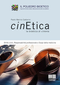 9788891622266 - Cinetica la bioetica al cinema