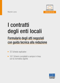 9788891626622 - I contratti degli enti locali. Formulario degli atti negoziali con guida tecnica alla redazione