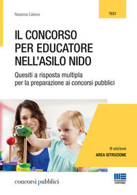 9788891628039 - Il concorso per educatore nell'asilo nido. Quesiti a risposta multipla per la preparazione ai concorsi pubblici
