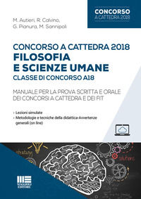 9788891628107 - Concorso a cattedra 2018. Filosofia e scienze umane. Classe di concorso A18. Manuale per la prova scritta e orale dei co