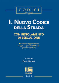 9788891628343 - Il nuovo codice della strada. Con regolamento di esecuzione. Con aggiornamento online