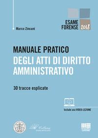9788891629715 - Manuale pratico degli atti di diritto amministrativo. 30 tracce esplicate