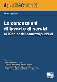 9788891629753 - Le concessioni di lavori e di servizi nel Codice dei contratti pubblici