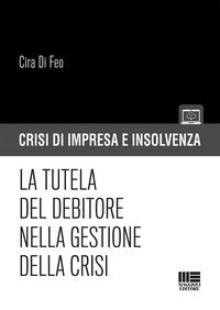 9788891632944 - La tutela del debitore nella gestione della crisi