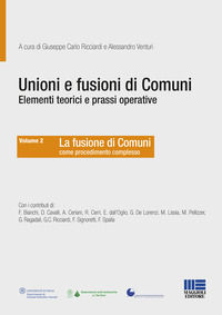 9788891645562 - Unioni e fusioni di comuni elementi teorici e prassi operative. Vol. 2