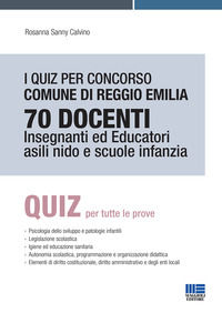 9788891646811 - I quiz per concorso Comune di Reggio Emilia 70 docenti. Insegnanti ed educatori asili nido e scuole infanzia