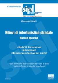 9788891647542 - Rilievi di infortunistica stradale. Manuale operativo