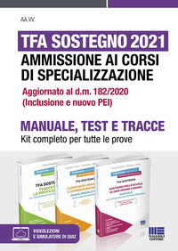 9788891651839 - TFA Sostegno 2021. Ammissione ai corsi di specializzazione. Kit completo per tutte le prove. Con espansione online. Con