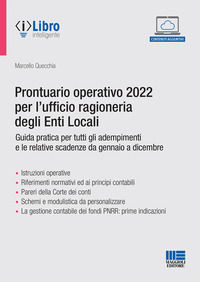 9788891655684 - Prontuario operativo 2022 per l'ufficio ragioneria degli Enti Locali. Guida pratica per tutti gli adempimenti e le relat