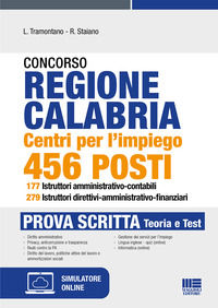 9788891657329 - Concorso regione Calabria. Centri per l'impiego 456 posti 177 istruttori amministrativo-contabili 279 Istruttori diretti