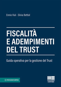 9788891658418 - Fiscalità e adempimenti del trust. Guida operativa per la gestione del Trust