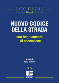 9788891668516 - Il nuovo codice della strada. Con regolamento di esecuzione