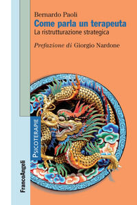 9788891707536 - Come parla un terapeuta. La ristrutturazione strategica