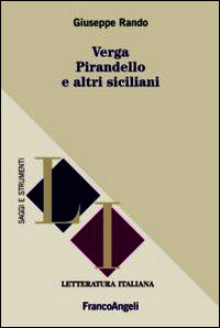 9788891708038 - Verga, Pirandello e altri siciliani