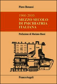 9788891709080 - Mezzo secolo di psichiatria italiana 1960-2010