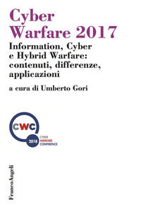 9788891778710 - Cyber Warfare 2017. Information, Cyber e Hybrid Warfare: contenuti, differenze, applicazioni